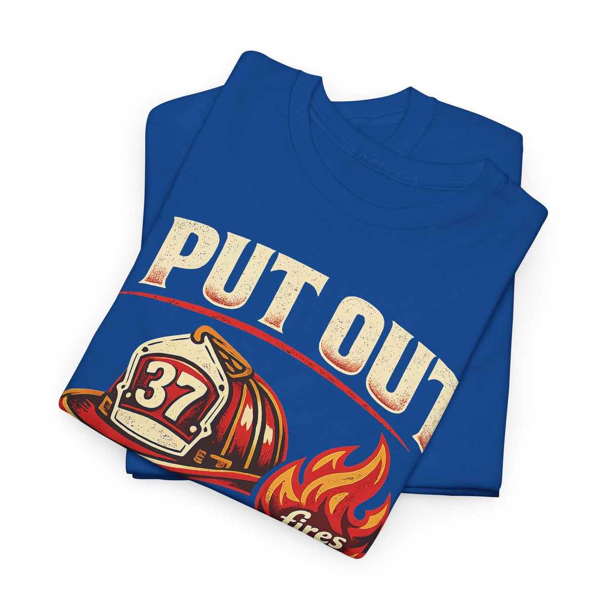 Firefighter Tee — "I Put Out Fires" Helmet Graphic