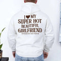 I Love My Super Hot Beautiful Girlfriend Valentine’s Hoodie